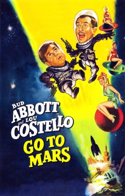 watch Abbott and Costello Go to Mars