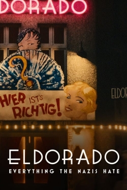 watch Eldorado: Everything the Nazis Hate