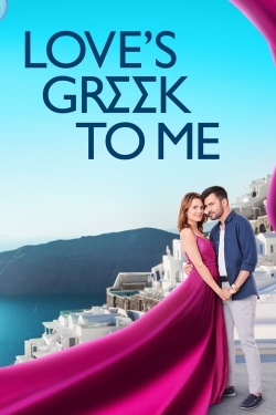 watch Love's Greek to Me