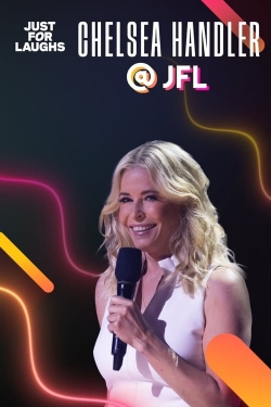 watch Just for Laughs: The Gala Specials Chelsea Handler