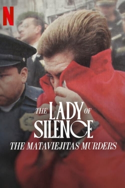 watch The Lady of Silence: The Mataviejitas Murders