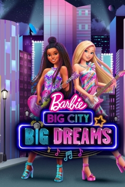 watch Barbie: Big City, Big Dreams