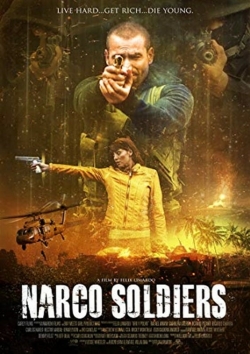 watch Narco Soldiers