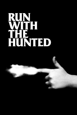 watch Run with the Hunted