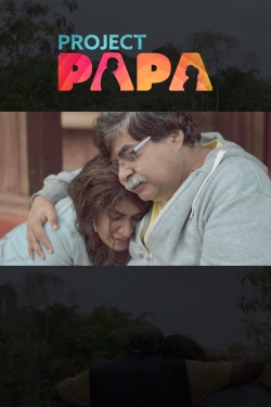 watch Project Papa