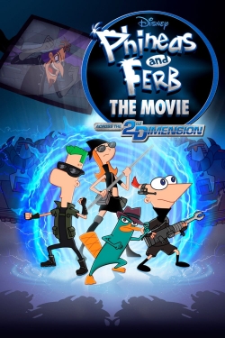 watch Phineas and Ferb the Movie: Across the 2nd Dimension