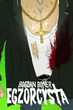watch Bogdan Boner: Egzorcysta