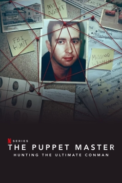 watch The Puppet Master: Hunting the Ultimate Conman