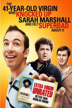 watch The 41–Year–Old Virgin Who Knocked Up Sarah Marshall and Felt Superbad About It