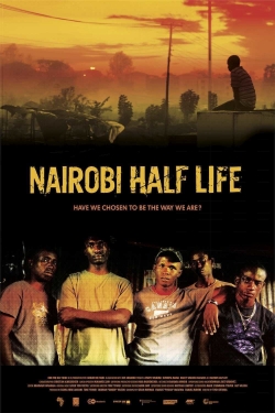 watch Nairobi Half Life