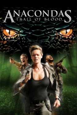 watch Anacondas: Trail of Blood