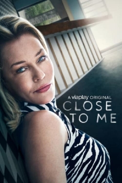 watch Close To Me