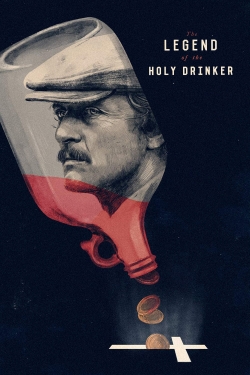 watch The Legend of the Holy Drinker