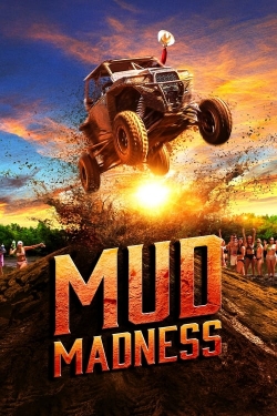watch Mud Madness