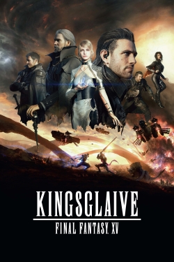 watch Kingsglaive: Final Fantasy XV