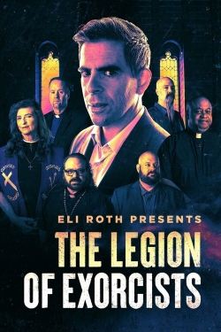 watch Eli Roth Presents: The Legion of Exorcists