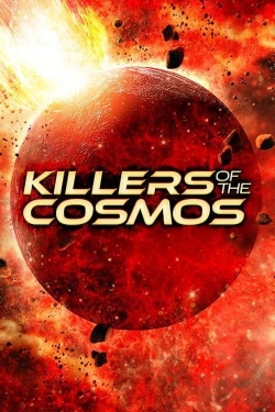 watch Killers of the Cosmos