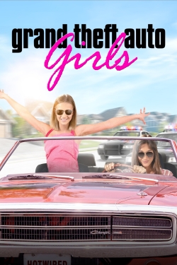 watch Grand Theft Auto Girls