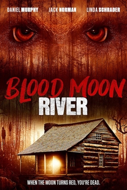 watch Blood Moon River