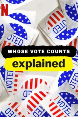 watch Whose Vote Counts, Explained