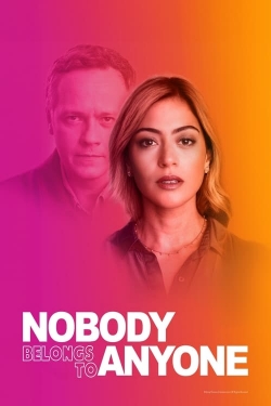 watch Nobody Belongs to Nobody