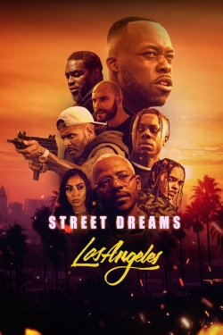 watch Street Dreams Los Angeles