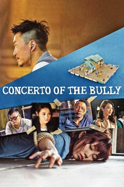 watch Concerto of the Bully