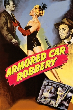watch Armored Car Robbery