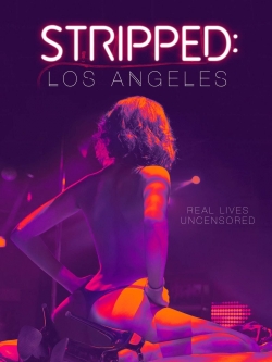 watch Stripped: Los Angeles