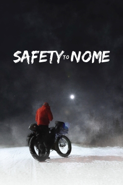 watch Safety to Nome