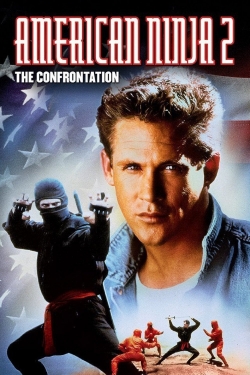 watch American Ninja 2: The Confrontation