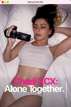 watch Charli XCX: Alone Together