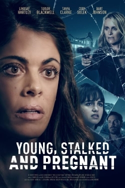 watch Young, Stalked, and Pregnant