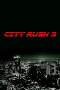 watch City Rush 3