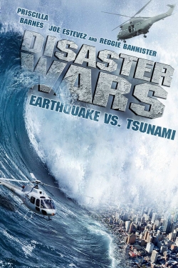 watch Disaster Wars: Earthquake vs. Tsunami