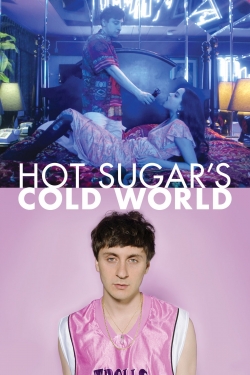 watch Hot Sugar's Cold World