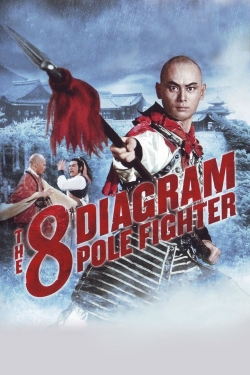 watch The 8 Diagram Pole Fighter