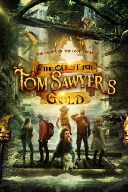 watch The Quest for Tom Sawyer's Gold