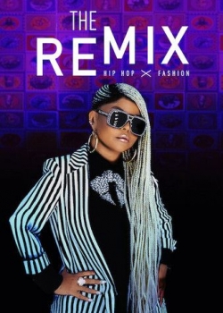 watch The Remix: Hip Hop x Fashion