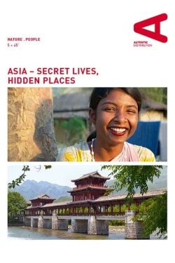 watch Asia – Secret Lives, Hidden Places