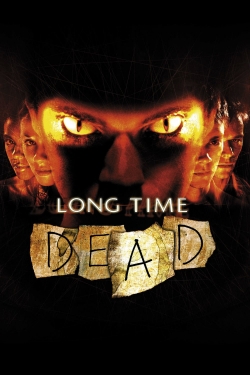 watch Long Time Dead