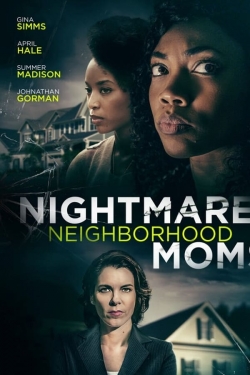watch Nightmare Neighborhood Moms
