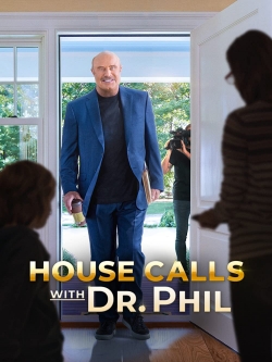 watch House Calls with Dr Phil
