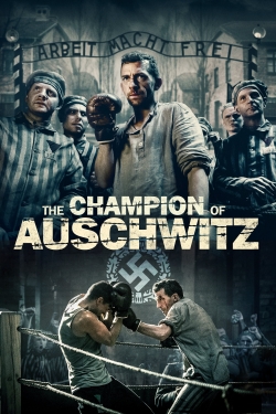 watch The Champion of Auschwitz