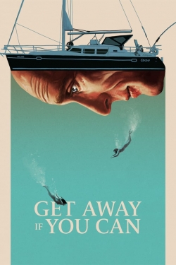 watch Get Away If You Can