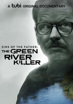 watch Sins of the Father: The Green River Killer
