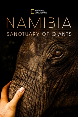 watch Namibia, Sanctuary of Giants