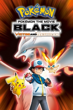 watch Pokémon the Movie Black: Victini and Reshiram