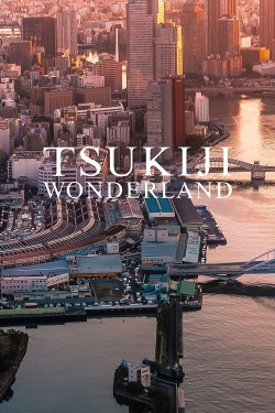 watch Tsukiji Wonderland