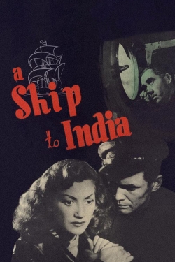 watch A Ship to India